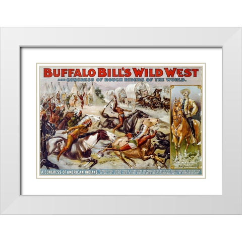 A congress of American Indians White Modern Wood Framed Art Print with Double Matting by Buffalo Bills Wild West Show Poster