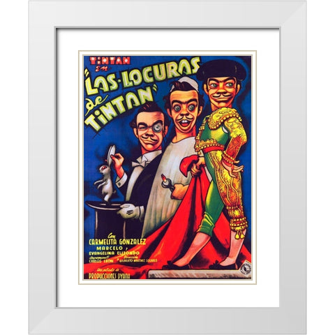 Mexican Movie Poster Las Locuras de Tintan White Modern Wood Framed Art Print with Double Matting by Garcia Cabral, Ernesto