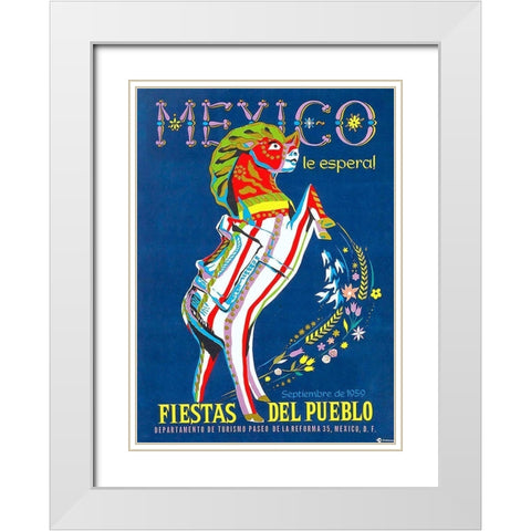 Le Espera Fiestas del Pueblo 1959 White Modern Wood Framed Art Print with Double Matting by Vintage Mexico Travel Poster