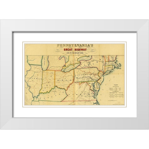 Pennsylvanias great highway and its tributary lines 1850 White Modern Wood Framed Art Print with Double Matting by Vintage Maps