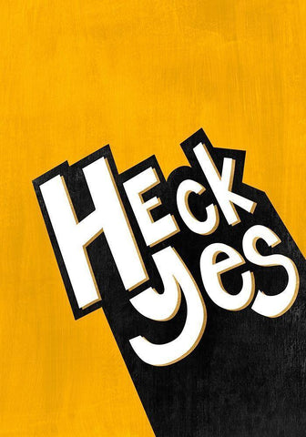 Heck Yes  Black Ornate Wood Framed Art Print with Double Matting by Leonard, Sarah