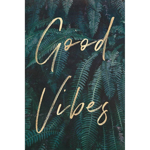 Good Vibes Greenery Ferns Gold Quote Portrait Gold Ornate Wood Framed Art Print with Double Matting by Nature Magick