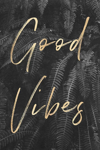 Good Vibes Gray Ferns Gold Quote Portrait White Modern Wood Framed Art Print with Double Matting by Nature Magick