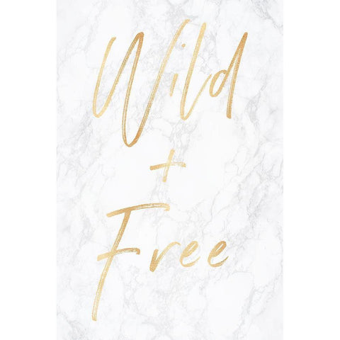 Wild and Free Gold on Marble Quote Portrait Black Modern Wood Framed Art Print with Double Matting by Nature Magick