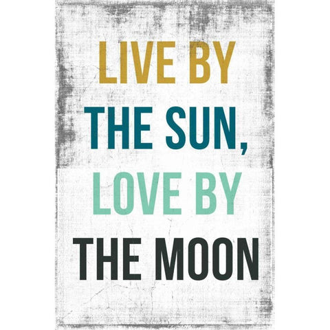 Live By the Sun Love by the Moon White Modern Wood Framed Art Print by PI Studio