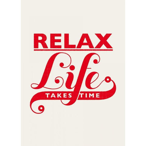 Relax - Life Takes Time White Modern Wood Framed Art Print by Beer, Hannes