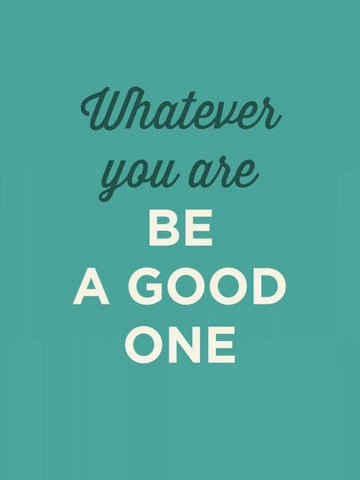 Be a Good One White Modern Wood Framed Art Print with Double Matting by GraphINC