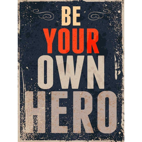 Be Your Own Hero Black Modern Wood Framed Art Print with Double Matting by GraphINC