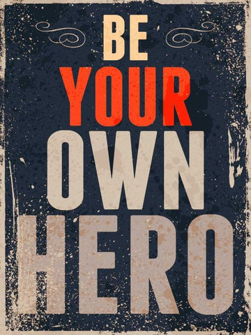 Be Your Own Hero White Modern Wood Framed Art Print with Double Matting by GraphINC