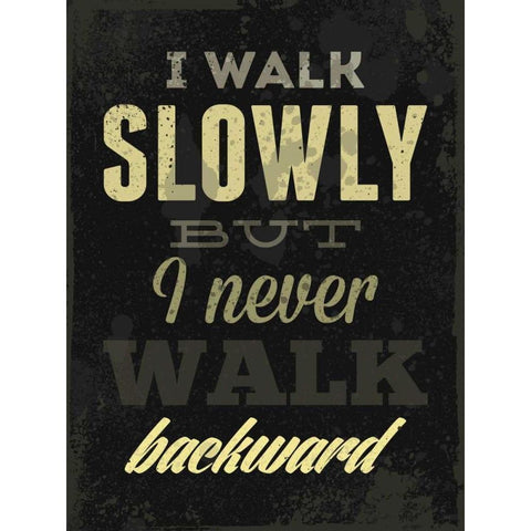 I Walk Slowly Black Modern Wood Framed Art Print with Double Matting by GraphINC