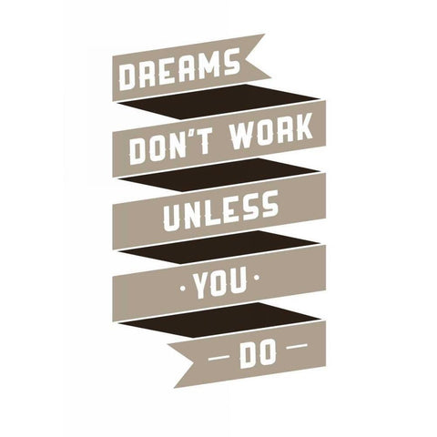 Dreams Donaâ‚¬â„¢t work Gold Ornate Wood Framed Art Print with Double Matting by GraphINC