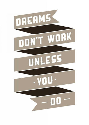 Dreams Donaâ‚¬â„¢t work White Modern Wood Framed Art Print with Double Matting by GraphINC