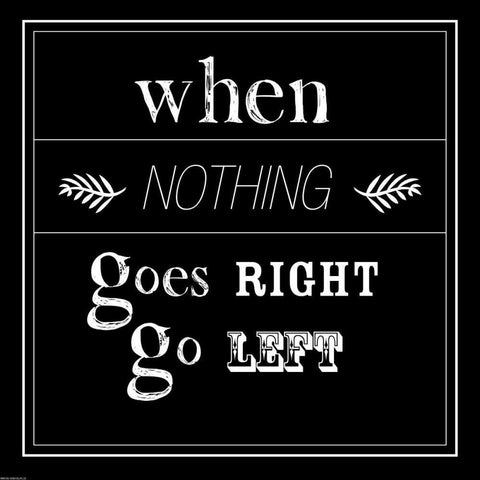 When Nothing Goes Right White Modern Wood Framed Art Print with Double Matting by GraphINC