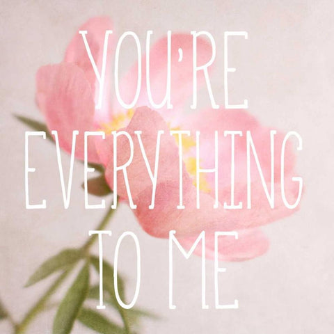 Youre Everything to Me White Modern Wood Framed Art Print with Double Matting by Gardner, Sarah