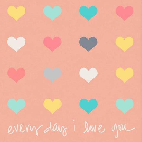 Everyday I Love You on Pink White Modern Wood Framed Art Print with Double Matting by Lake, Shelley