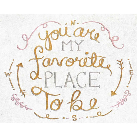 You Are My Favorite I Gold Ornate Wood Framed Art Print with Double Matting by SD Graphics Studio