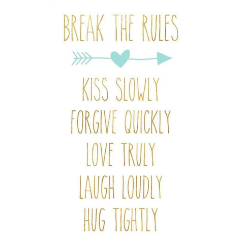 Break the Rules II White Modern Wood Framed Art Print by SD Graphics Studio