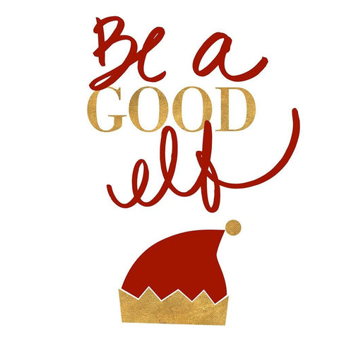 Be A Good Elf Gold Ornate Wood Framed Art Print with Double Matting by SD Graphics Studio