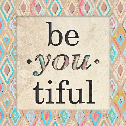 Be You Tiful White Modern Wood Framed Art Print with Double Matting by Biscardi, Nicholas