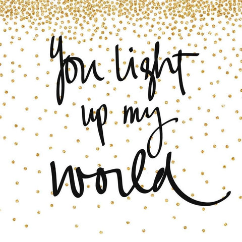 You Light Up My World Black Ornate Wood Framed Art Print with Double Matting by Studio, Sd Graphics