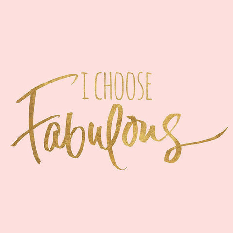 I Choose Fabulous Emphasized Pink Black Ornate Wood Framed Art Print with Double Matting by SD Graphics Studio