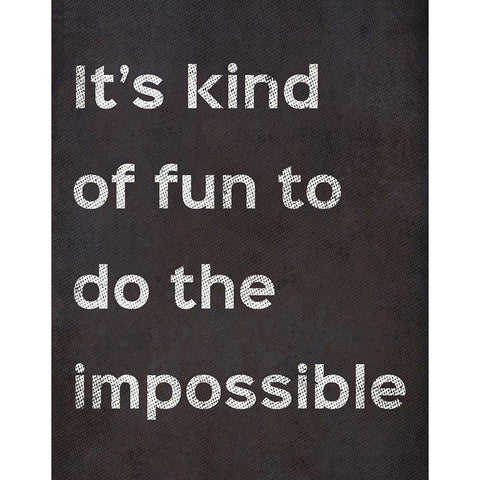 Its Kind Of Fun To Do The Impossible Black Modern Wood Framed Art Print by SD Graphics Studio
