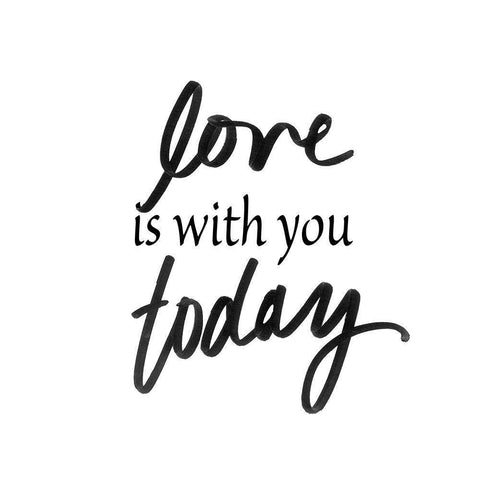Love Is With You Today Black Modern Wood Framed Art Print by SD Graphics Studio