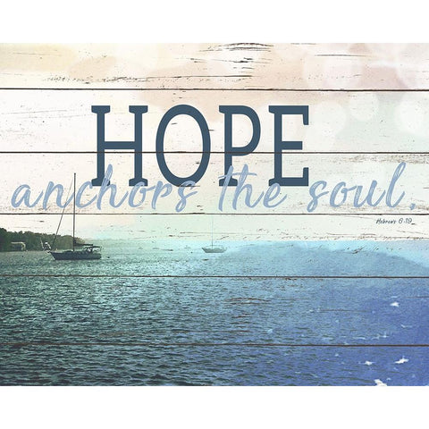 Hope Anchors The Soul White Modern Wood Framed Art Print by Wilson, Kali