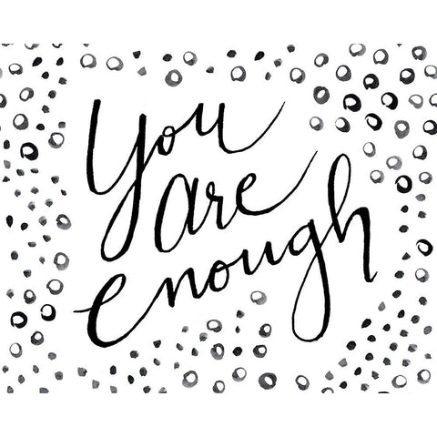 You Are Enough White Modern Wood Framed Art Print by SD Graphics Studio