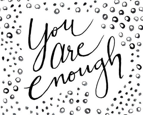 You Are Enough Black Ornate Wood Framed Art Print with Double Matting by SD Graphics Studio