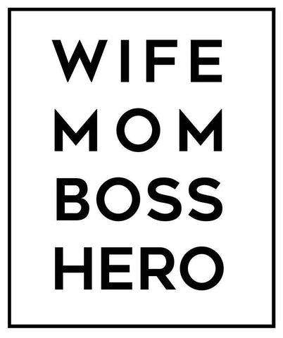 Wife Mom Boss Hero Black Ornate Wood Framed Art Print with Double Matting by Quach, Anna