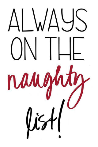 Always on the Naughty List Black Ornate Wood Framed Art Print with Double Matting by SD Graphics Studio