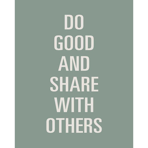 Do Good White Modern Wood Framed Art Print by SD Graphics Studio