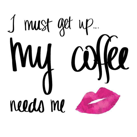 My Coffee Needs Me with Pink Lips Gold Ornate Wood Framed Art Print with Double Matting by SD Graphics Studio