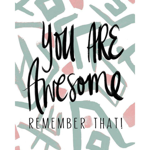 You Are Awesome Black Modern Wood Framed Art Print with Double Matting by Medley, Elizabeth