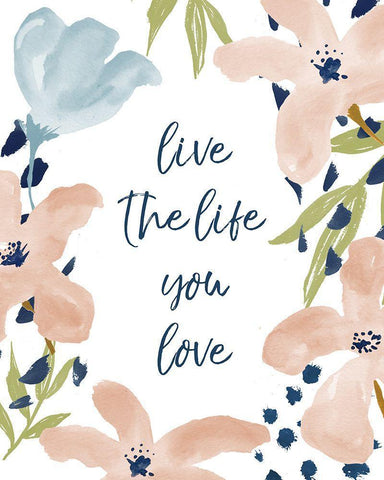 Live The Life You Love White Modern Wood Framed Art Print with Double Matting by Medley, Elizabeth