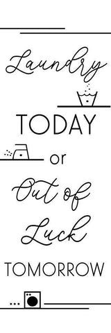 Laundry Today-Out of Luck Tomorrow Black Ornate Wood Framed Art Print with Double Matting by Quach, Anna