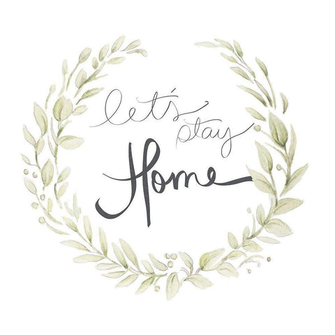 Lets Stay Home White Modern Wood Framed Art Print by Gaynor, Janice