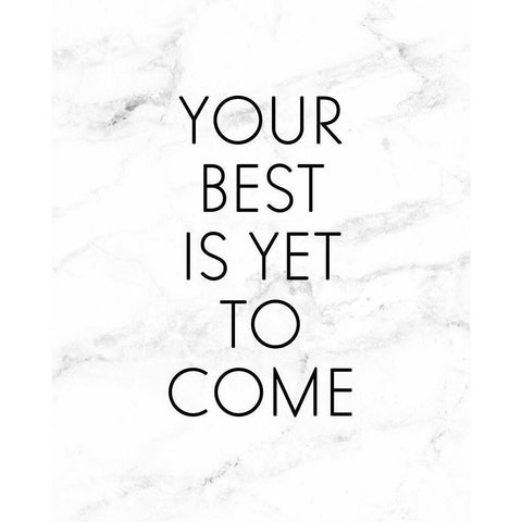 Your Best Is Yet To Come White Modern Wood Framed Art Print by Quach, Anna