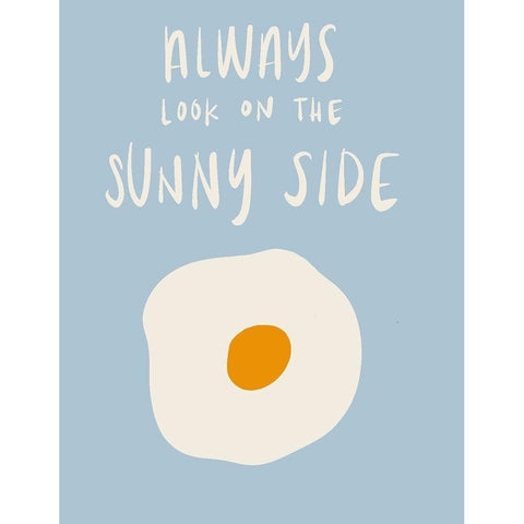 Always Look On The Sunny Side Black Modern Wood Framed Art Print with Double Matting by SD Graphics Studio