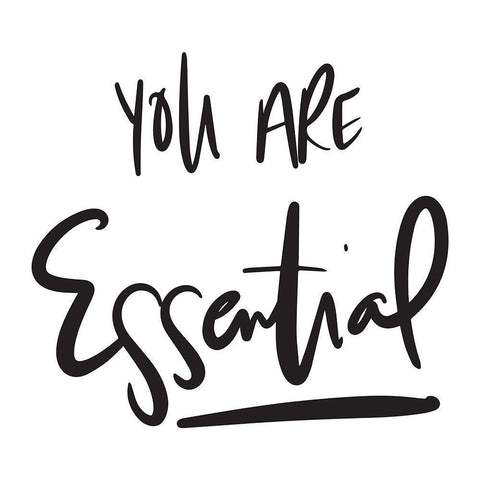 You Are Essential White Modern Wood Framed Art Print with Double Matting by SD Graphics Studio