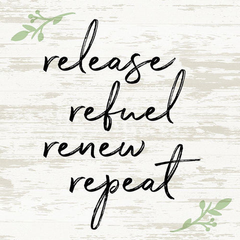 Release Refuel Renew Repeat Black Modern Wood Framed Art Print with Double Matting by Quach, Anna