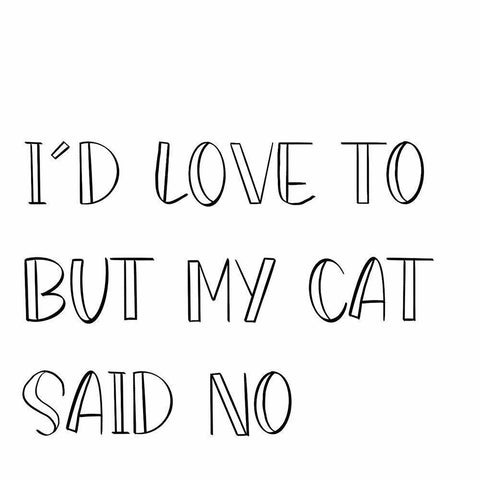 My Cat Said No White Modern Wood Framed Art Print by SD Graphics Studio