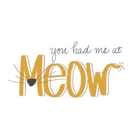 You Had Me At Meow Black Modern Wood Framed Art Print by SD Graphics Studio