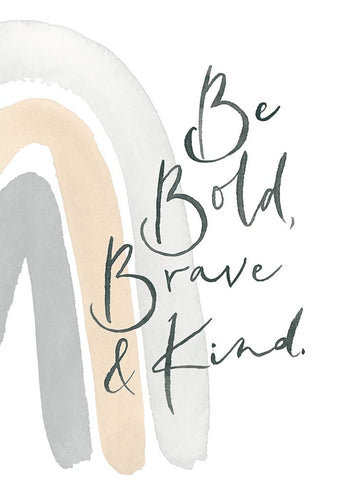 Be Bold, Brave and Kind Rainbow Black Ornate Wood Framed Art Print with Double Matting by Price, Lucille