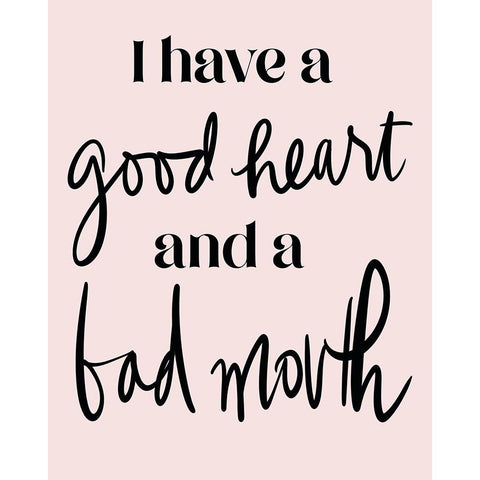 Good Heart Bad Mouth Black Modern Wood Framed Art Print by Medley, Elizabeth