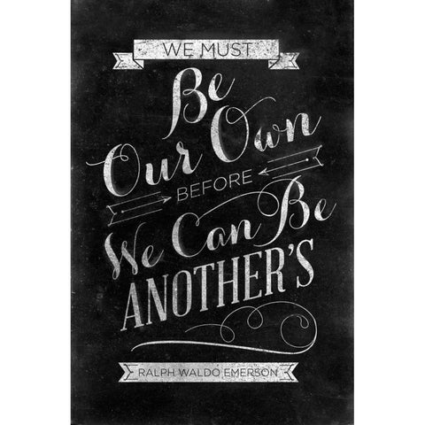 Be Our Own Black Modern Wood Framed Art Print by SD Graphics Studio