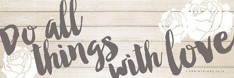 Do All Things with Love White Modern Wood Framed Art Print with Double Matting by Marie, Addie