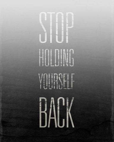 Stop Holding Yourself Back Black Ornate Wood Framed Art Print with Double Matting by SD Graphics Studio