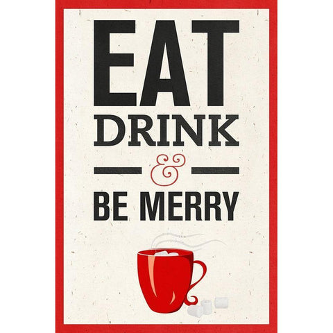 Eat, Drink and Be Merry Black Modern Wood Framed Art Print by SD Graphics Studio